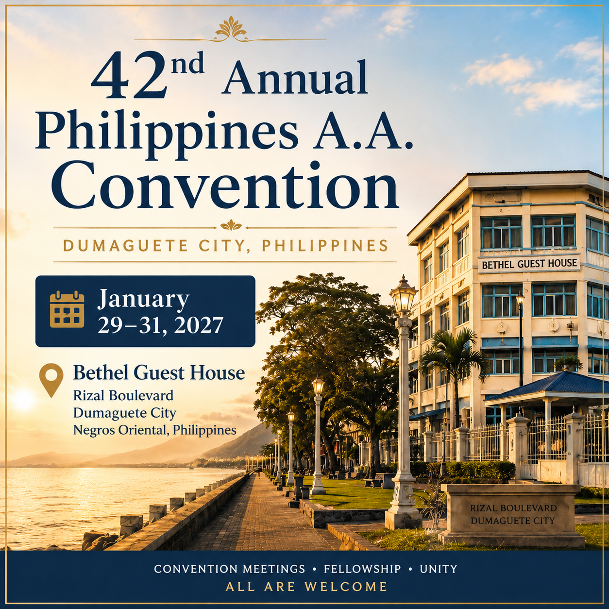 42nd Annual Philippines A.A. Convention at Bethel Guest House, Dumaguete City, Negros Oriental, Philippines, January 29–31, 2027